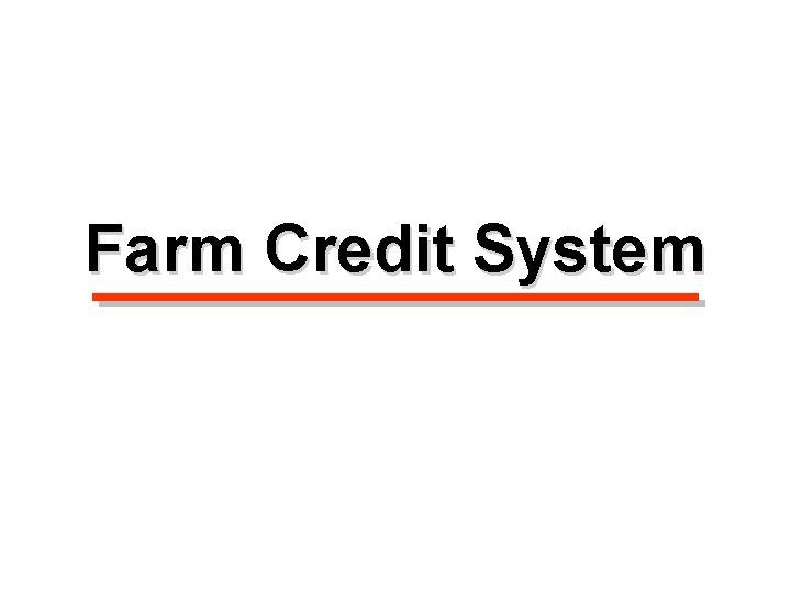 Farm Credit System 