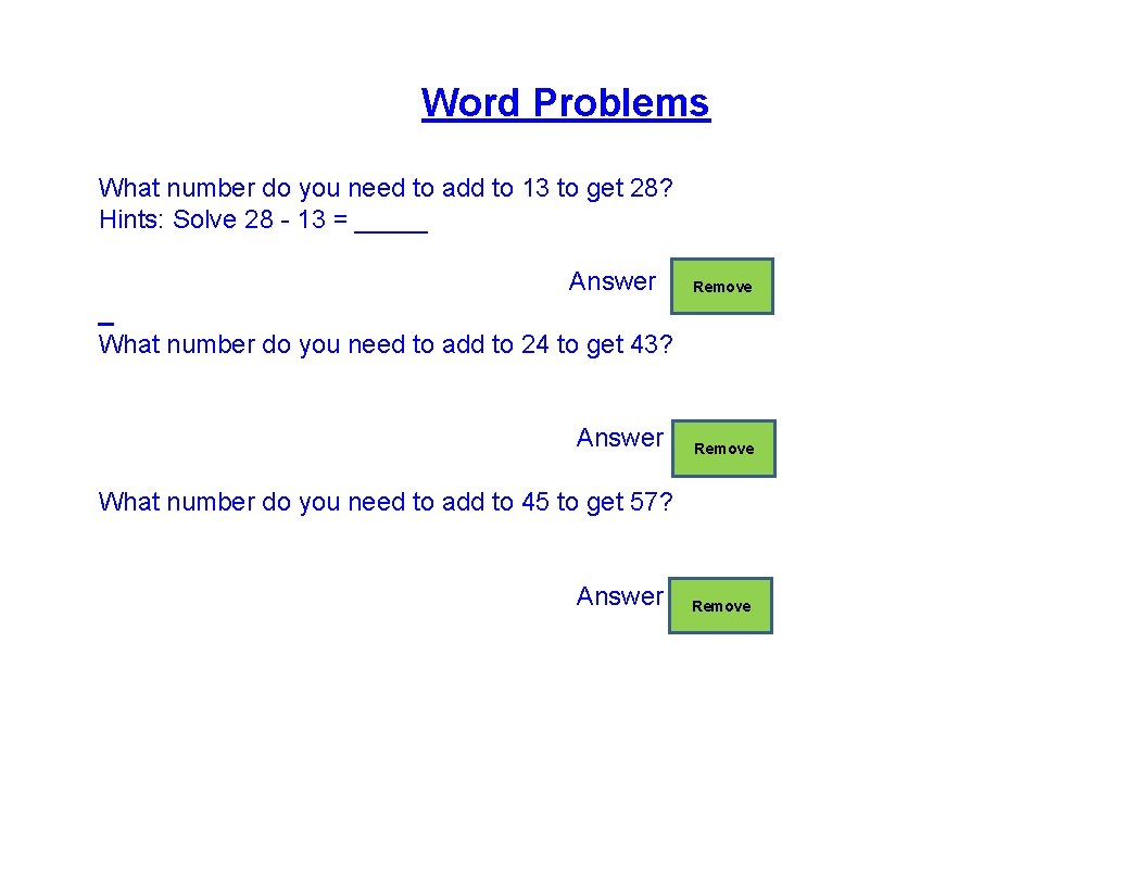 Word Problems What number do you need to add to 13 to get 28?