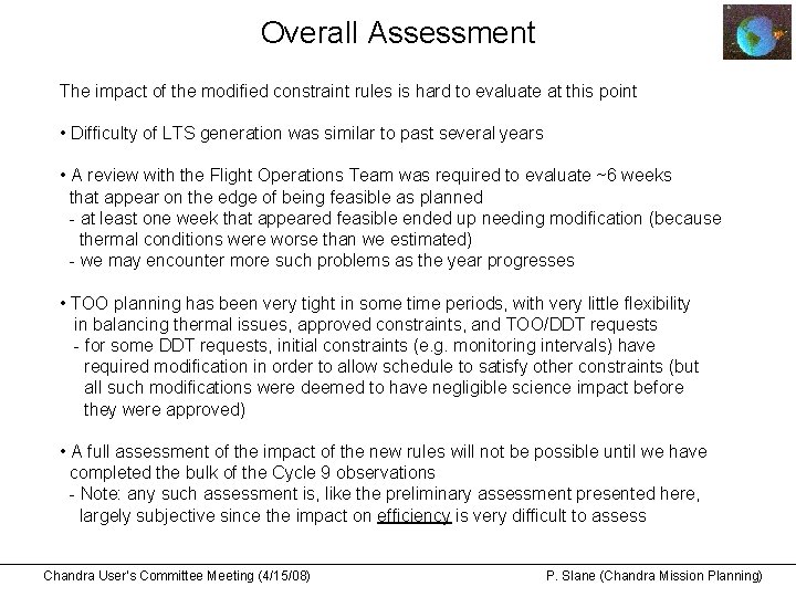 Overall Assessment The impact of the modified constraint rules is hard to evaluate at