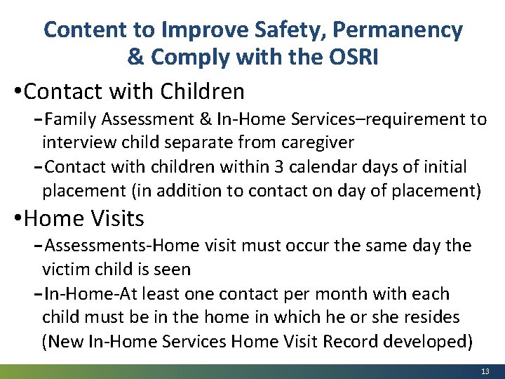 Content to Improve Safety, Permanency & Comply with the OSRI • Contact with Children