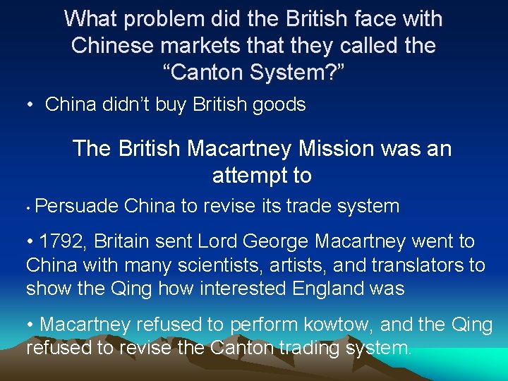 What problem did the British face with Chinese markets that they called the “Canton