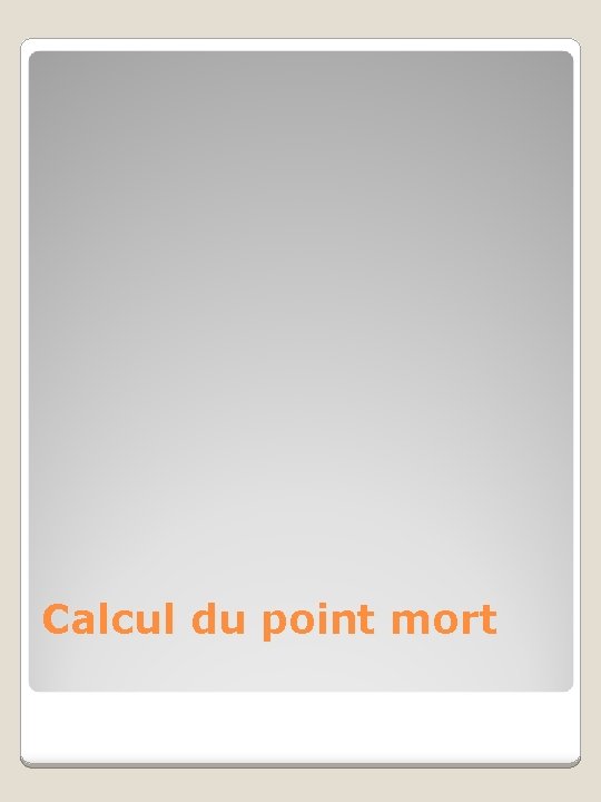 Calcul du point mort 