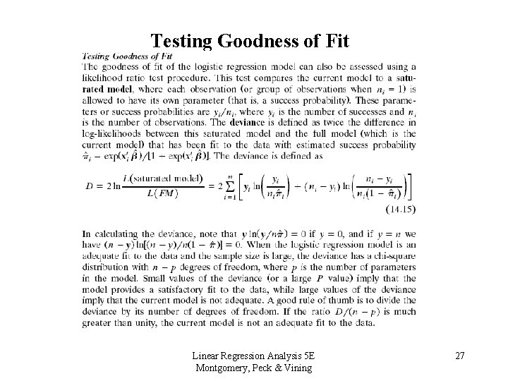Testing Goodness of Fit Linear Regression Analysis 5 E Montgomery, Peck & Vining 27