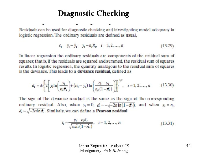 Diagnostic Checking Linear Regression Analysis 5 E Montgomery, Peck & Vining 40 