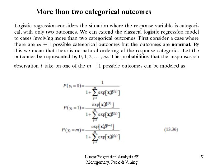 More than two categorical outcomes Linear Regression Analysis 5 E Montgomery, Peck & Vining