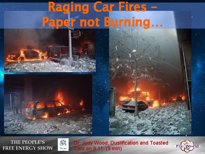 Raging Car Fires – Paper not Burning… Dr. Judy Wood. Dustification and Toasted Cars