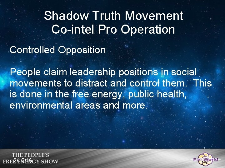 Shadow Truth Movement Co-intel Pro Operation Controlled Opposition People claim leadership positions in social