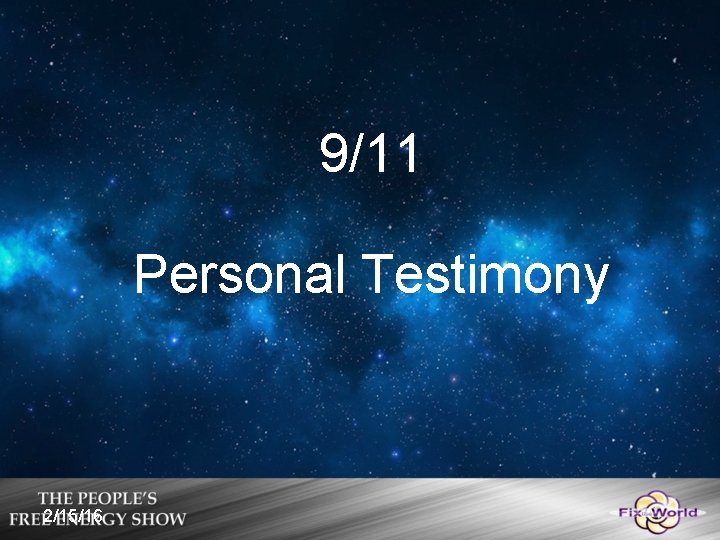 9/11 Personal Testimony 2/15/16 