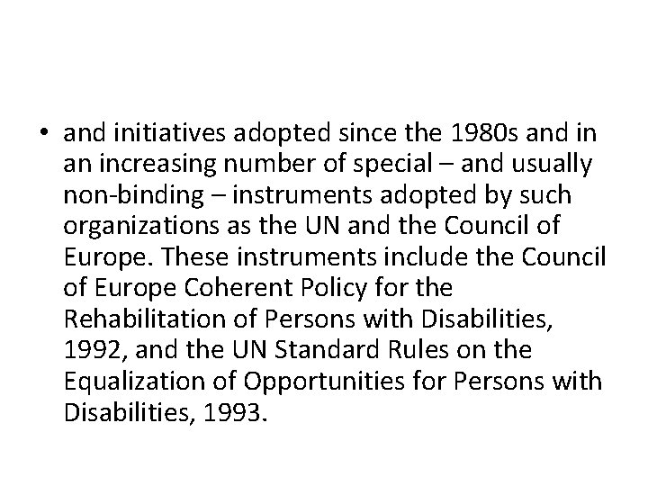  • and initiatives adopted since the 1980 s and in an increasing number