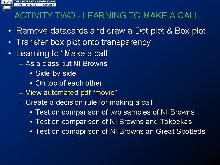 ACTIVITY TWO - LEARNING TO MAKE A CALL • Remove datacards and draw a