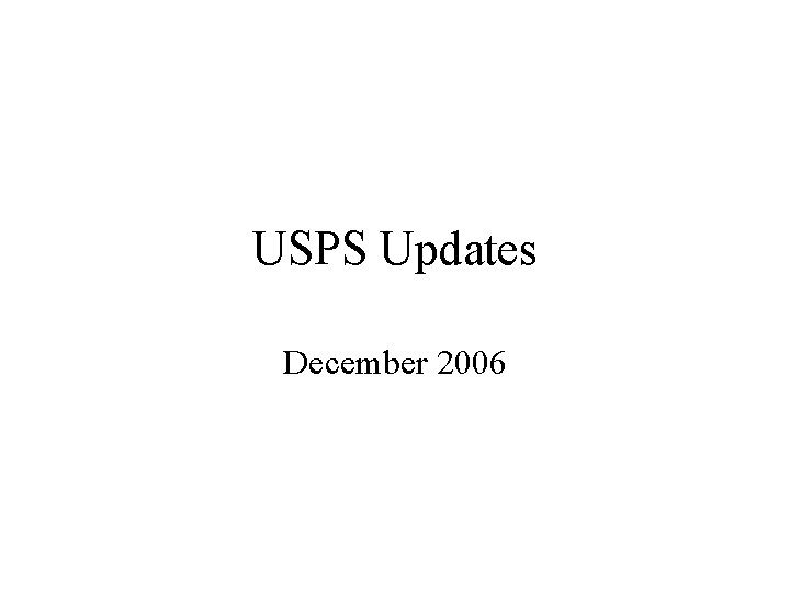 USPS Updates December 2006 