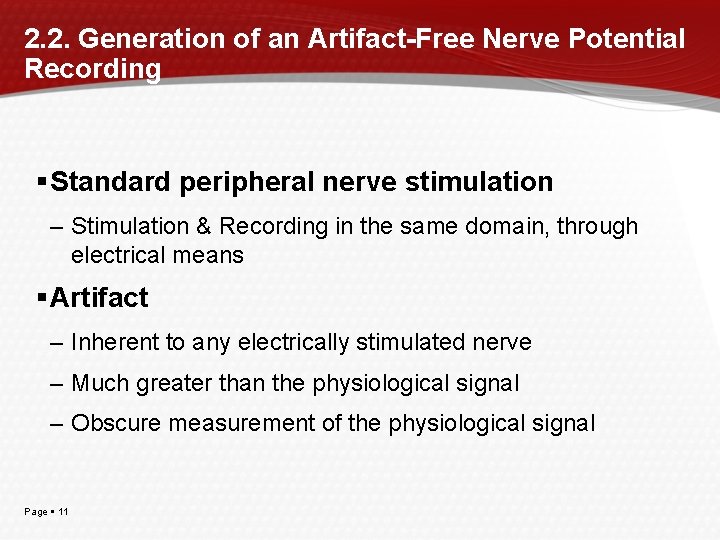2. 2. Generation of an Artifact-Free Nerve Potential Recording Standard peripheral nerve stimulation –