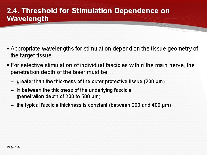 2. 4. Threshold for Stimulation Dependence on Wavelength Appropriate wavelengths for stimulation depend on
