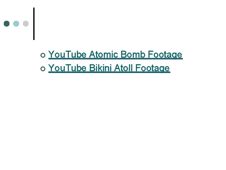 You. Tube Atomic Bomb Footage ¢ You. Tube Bikini Atoll Footage ¢ 