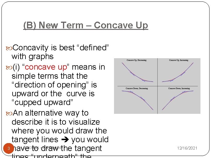 (B) New Term – Concave Up Concavity is best “defined” with graphs (i) “concave