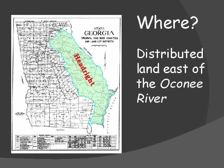 Where? Distributed land east of the Oconee River 