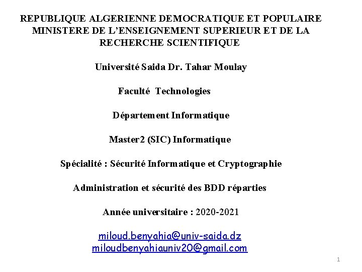 REPUBLIQUE ALGERIENNE DEMOCRATIQUE ET POPULAIRE MINISTERE DE L’ENSEIGNEMENT SUPERIEUR ET DE LA RECHERCHE SCIENTIFIQUE