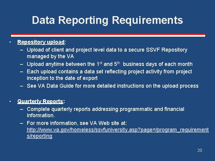 Data Reporting Requirements • Repository upload: – Upload of client and project level data