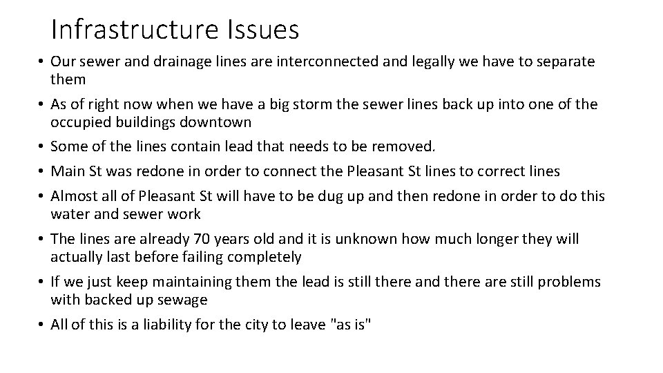 Infrastructure Issues • Our sewer and drainage lines are interconnected and legally we have