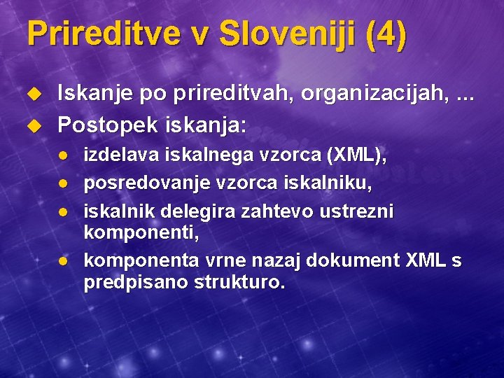Prireditve v Sloveniji (4) u u Iskanje po prireditvah, organizacijah, . . . Postopek