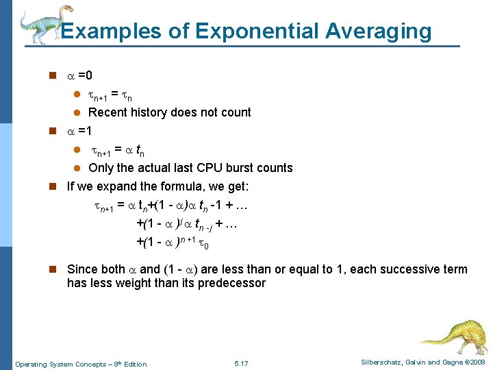 Examples of Exponential Averaging n =0 n+1 = n l Recent history does not