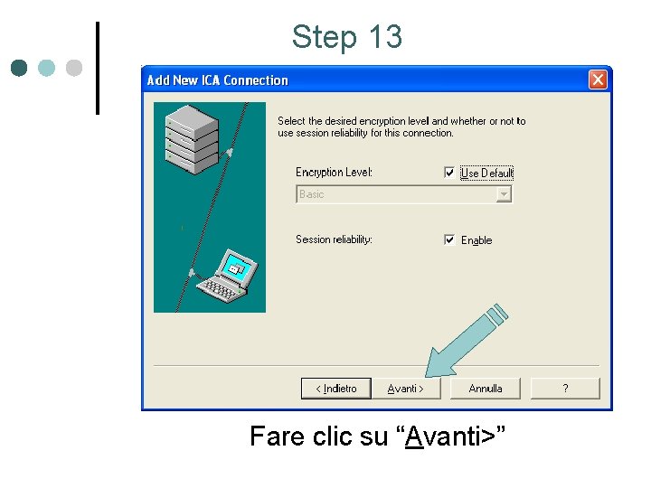 Step 13 Fare clic su “Avanti>” 