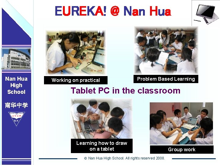 Nan Hua High School 南华中学 EUREKA! @ Nan Hua Nan High 南华中学 School Working