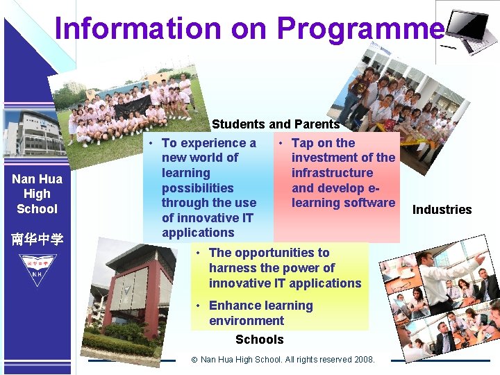 Nan Hua High School 南华中学 Information on Programme Nan Hua Nan High 南华中学 School