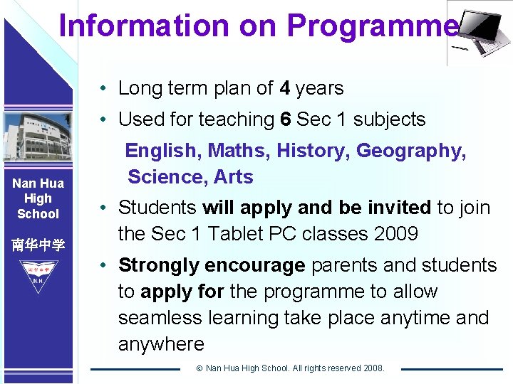 Nan Hua High School 南华中学 Information on Programme Nan Hua Nan High 南华中学 School