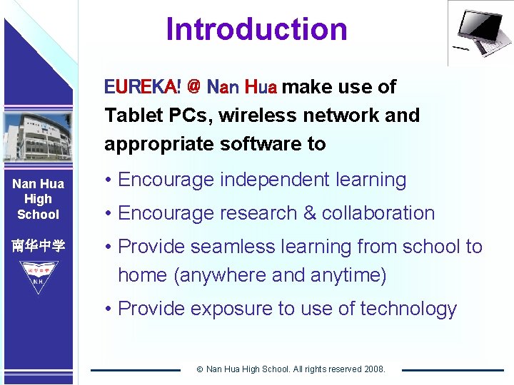 Nan Hua High School 南华中学 Introduction Nan Hua Nan High 南华中学 School 南华中学 EUREKA!