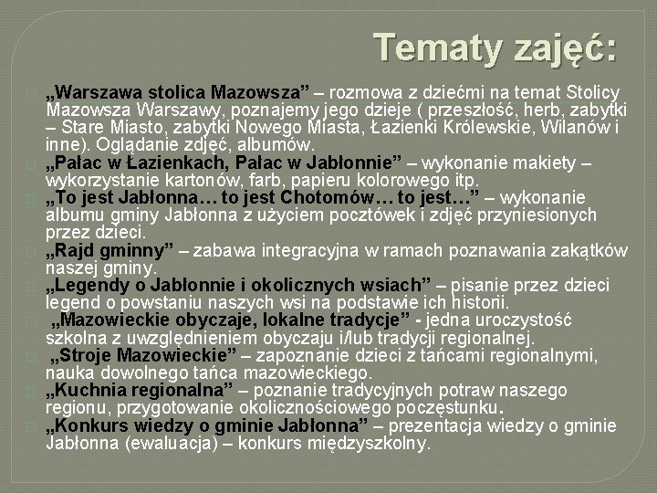 Tematy zajęć: � � � � � „Warszawa stolica Mazowsza” – rozmowa z dziećmi