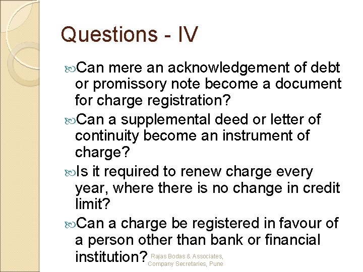 Questions - IV Can mere an acknowledgement of debt or promissory note become a