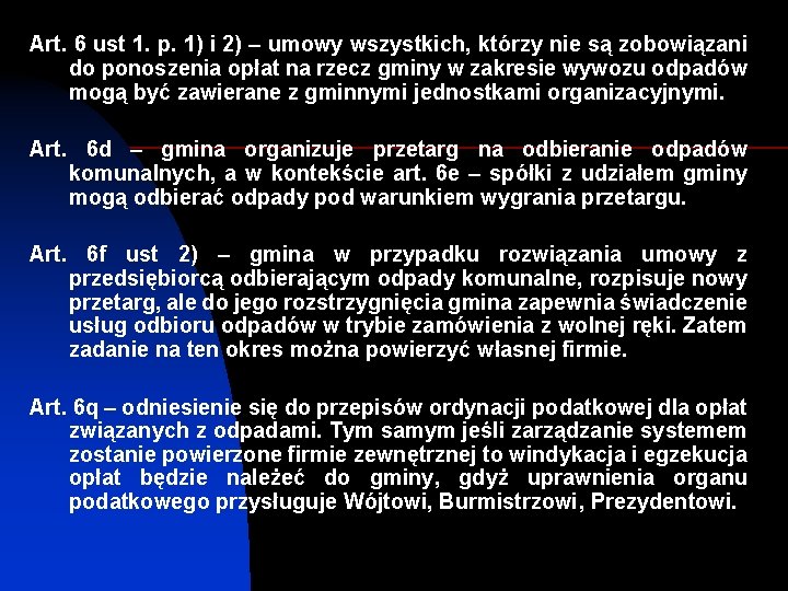 Art. 6 ust 1. p. 1) i 2) – umowy wszystkich, którzy nie są