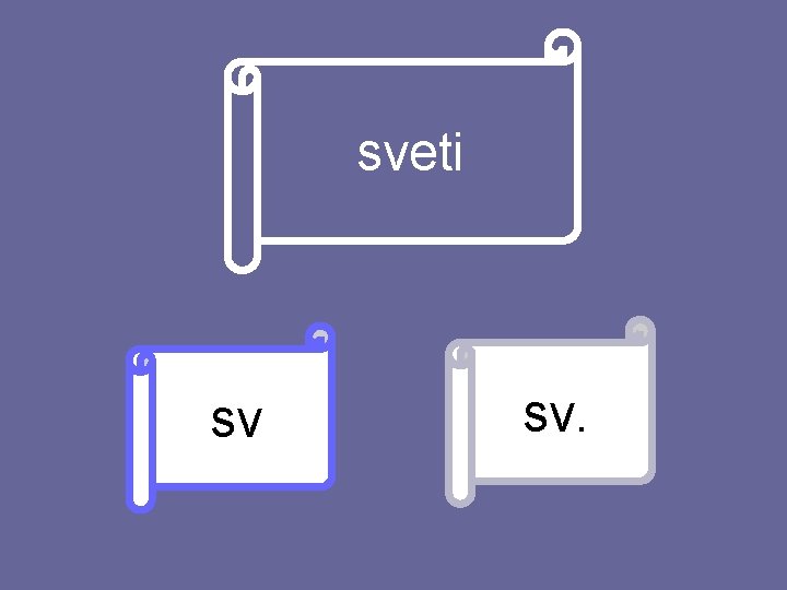 sveti sv sv. 