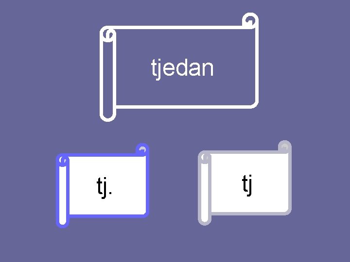 tjedan tj. tj 