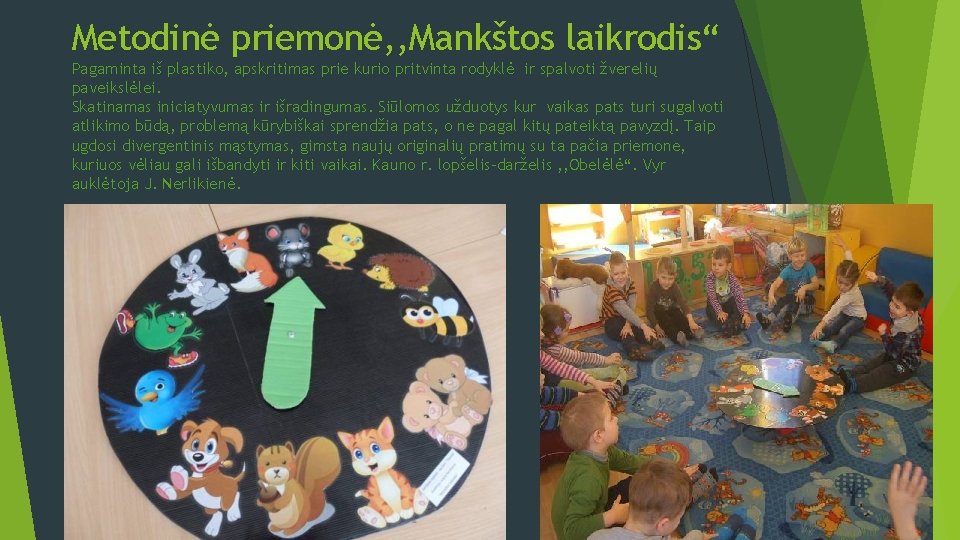 Metodinė priemonė, , Mankštos laikrodis“ Pagaminta iš plastiko, apskritimas prie kurio pritvinta rodyklė ir