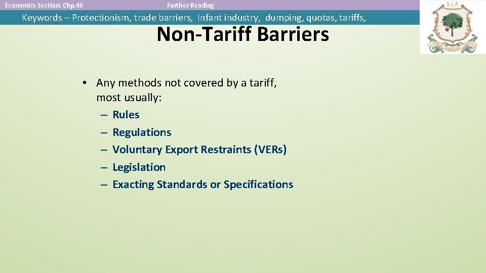 Economics Section: Chp. 46 Further Reading Keywords – Protectionism, trade barriers, Infant industry, dumping,