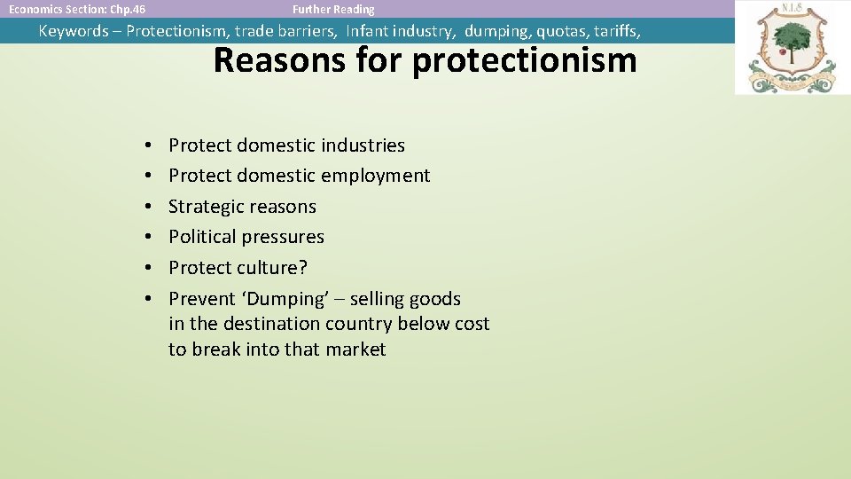 Economics Section: Chp. 46 Further Reading Keywords – Protectionism, trade barriers, Infant industry, dumping,