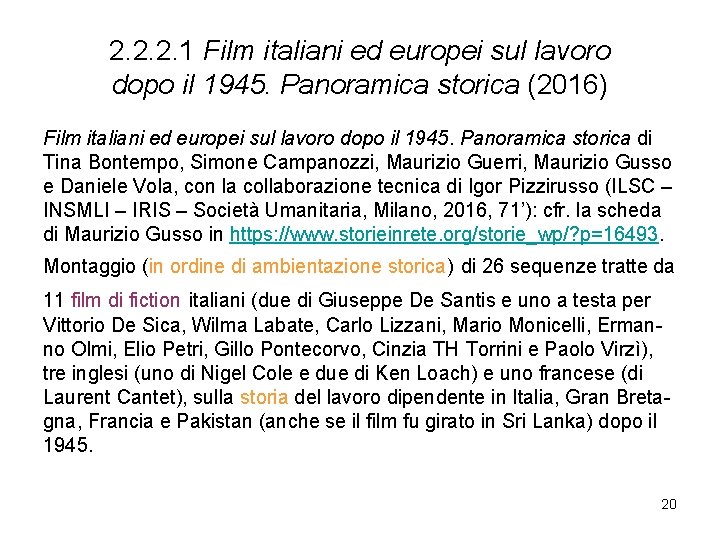 2. 2. 2. 1 Film italiani ed europei sul lavoro dopo il 1945. Panoramica