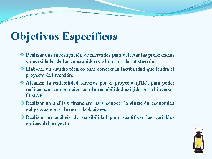 Objetivos Específicos v Realizar una investigación de mercados para detectar las preferencias y necesidades