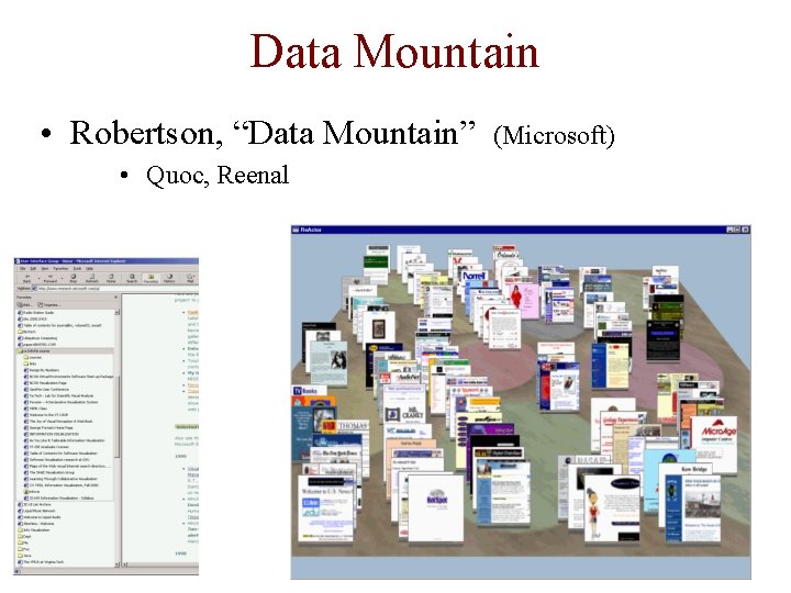Data Mountain • Robertson, “Data Mountain” • Quoc, Reenal (Microsoft) 