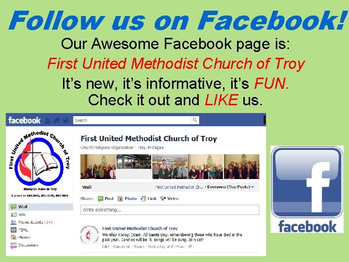 Follow us on Facebook! Our Awesome Facebook page is: First United Methodist Church of