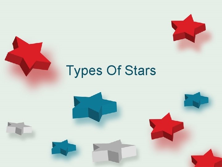 Types Of Stars 