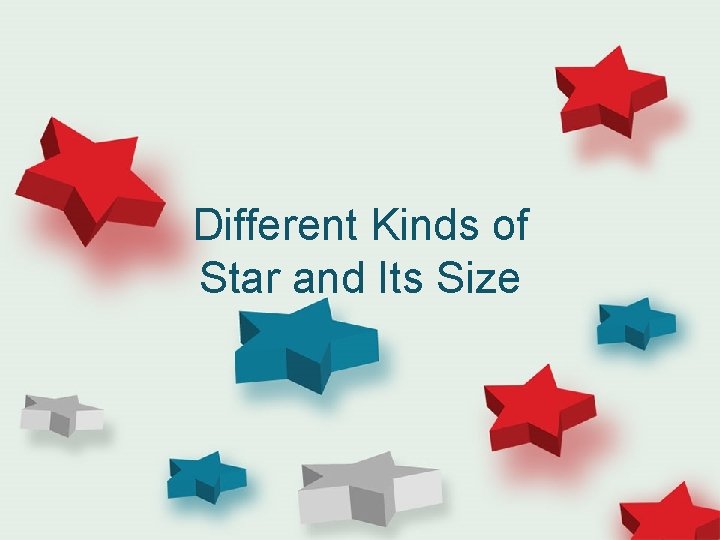Different Kinds of Star and Its Size 