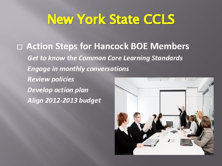 New York State CCLS � Action Steps for Hancock BOE Members Get to know
