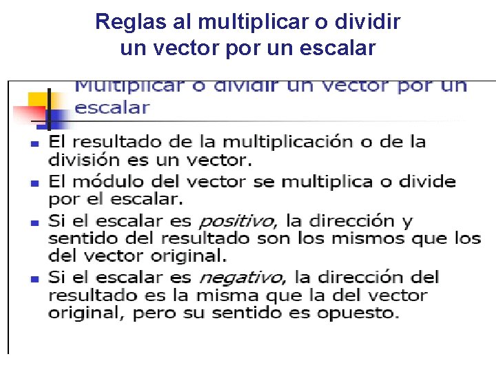 Reglas al multiplicar o dividir un vector por un escalar 