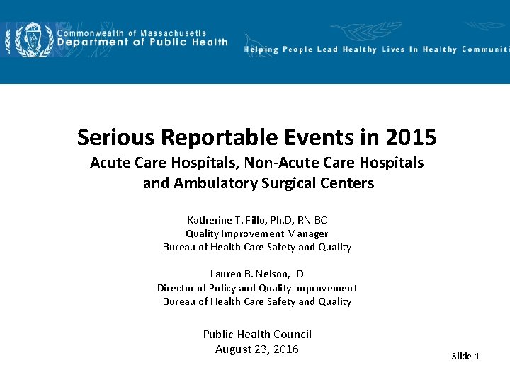 Serious Reportable Events in 2015 Acute Care Hospitals, Non-Acute Care Hospitals and Ambulatory Surgical