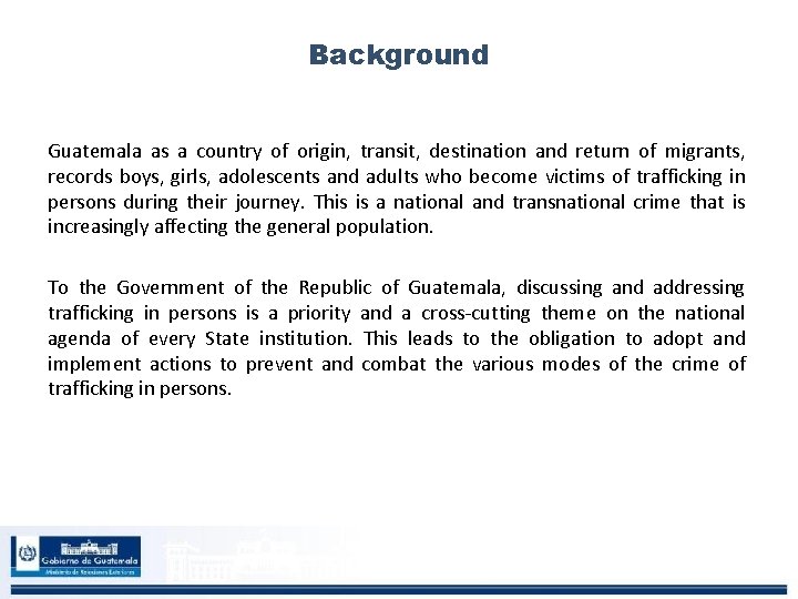 Background Guatemala as a country of origin, transit, destination and return of migrants, records