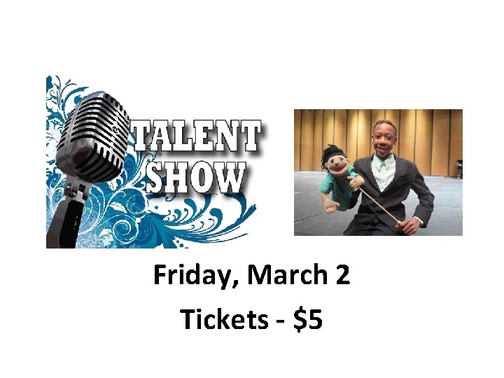 Friday, March 2 Tickets - $5 