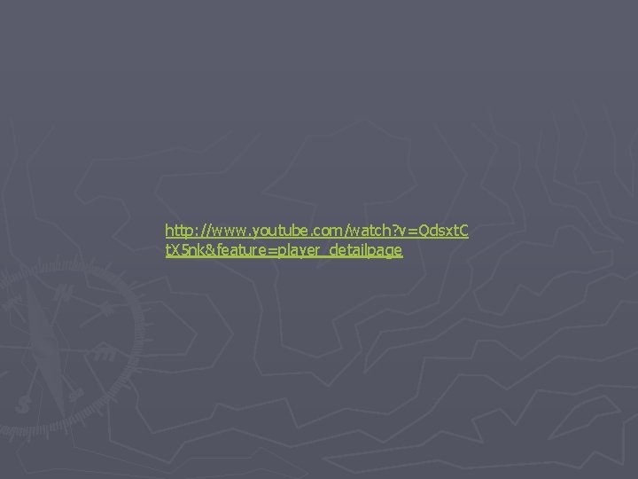 http: //www. youtube. com/watch? v=Qdsxt. C t. X 5 nk&feature=player_detailpage 